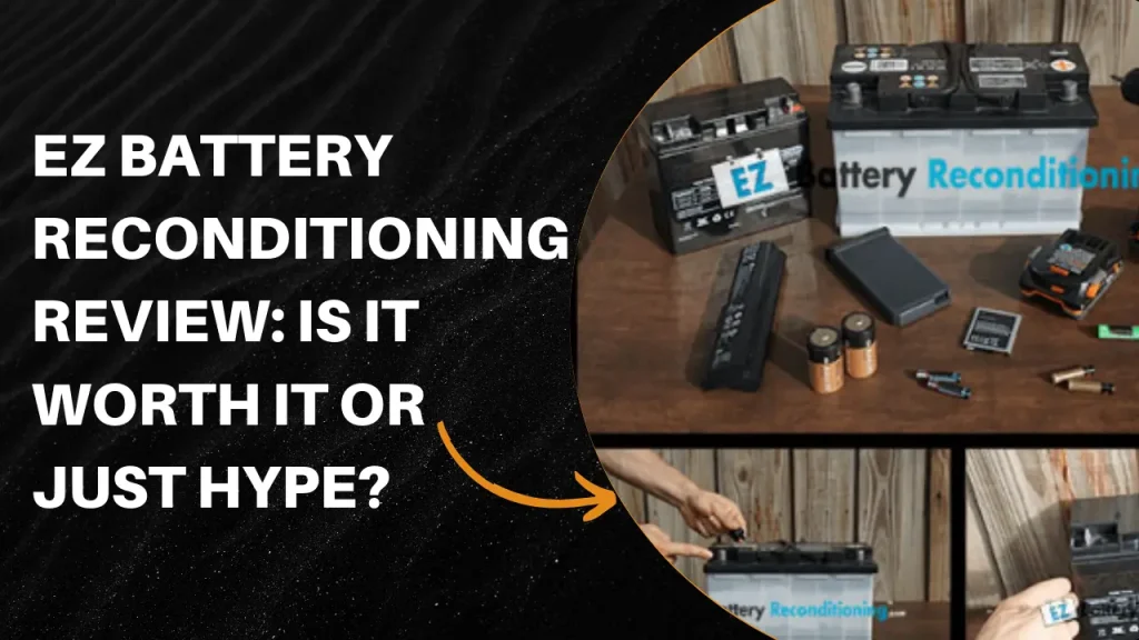 EZ Battery Reconditioning Review